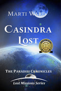 Casindra Lost: Paradisi Chronicles (Lost Missions Series Book 1) - signed by author